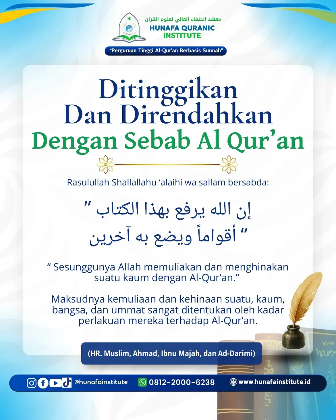 Ditinggikan Dan Direndahkan Dengan Sebab Al Qur’an