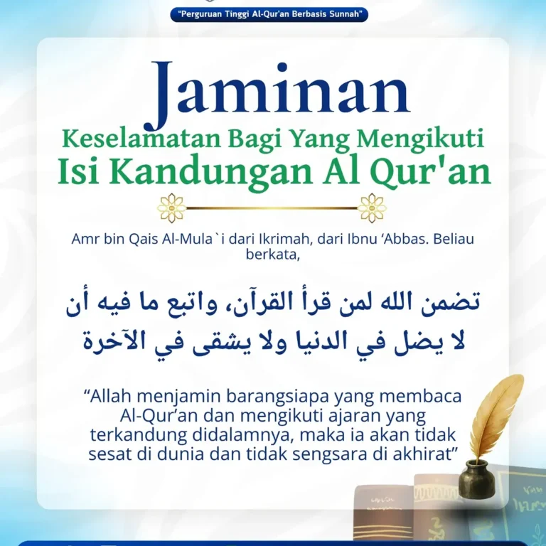 Jaminan Keselamatan Bagi Yang Mengikuti Isi Kandungan Al Qur'an