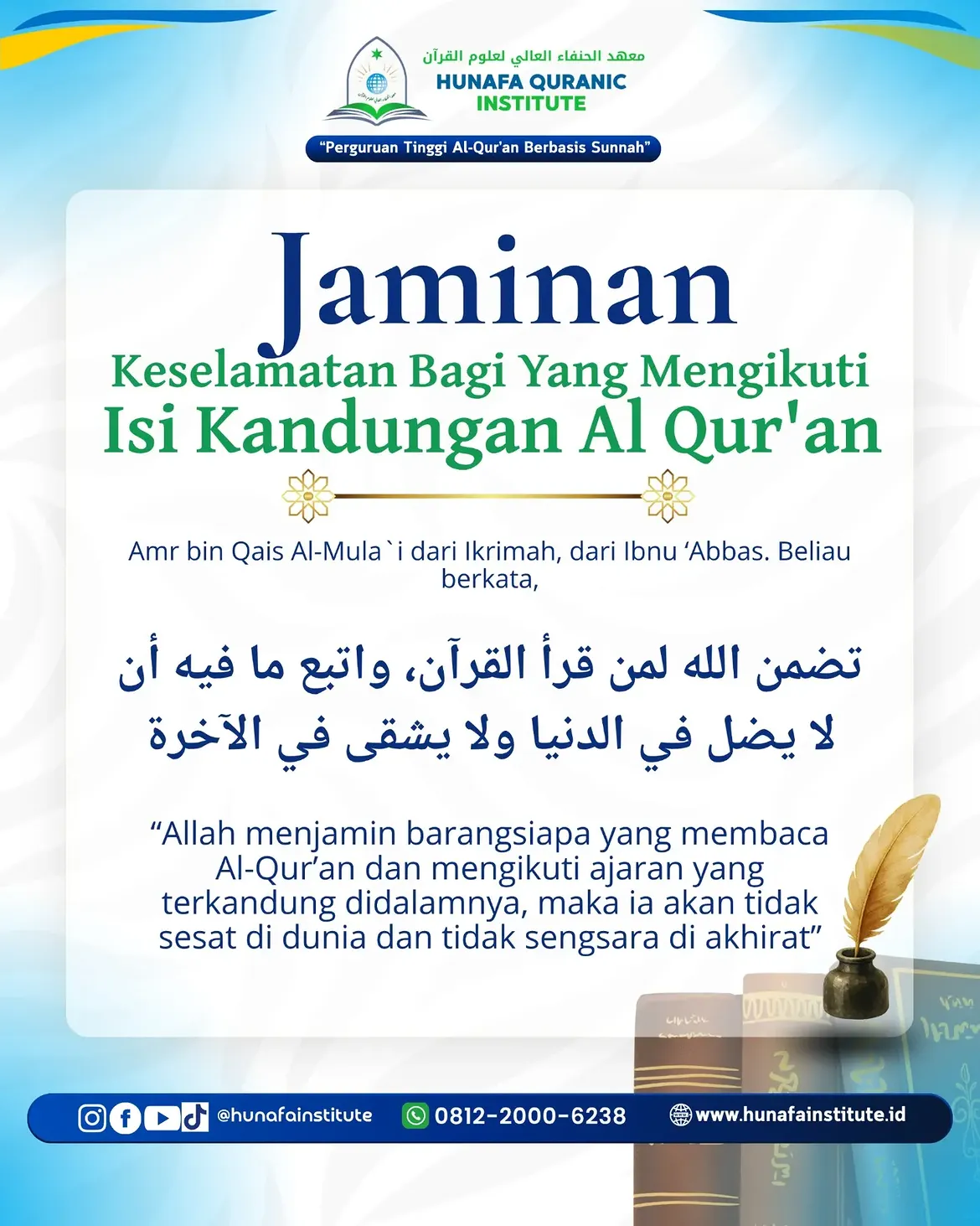 Jaminan Keselamatan Bagi Yang Mengikuti Isi Kandungan Al Qur’an