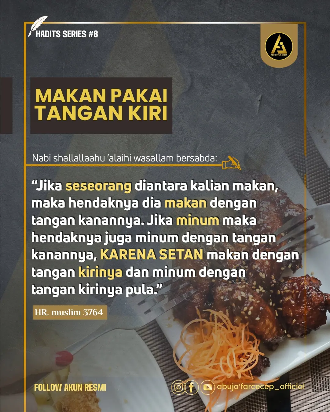 📝 *Hadist Series #8* ✒️ *Makan Pakai Tangan Kiri*
