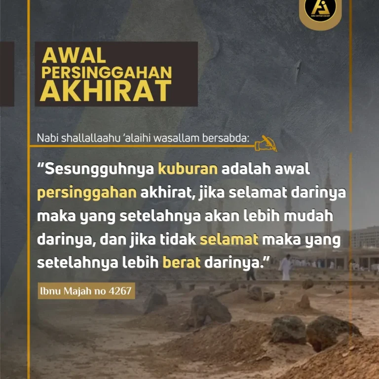 📝 *Hadist Series #7* ✒️ Awal Persinggahan Akhirat*