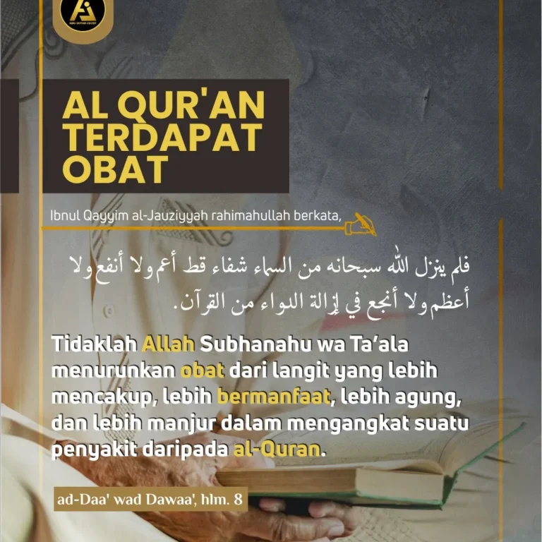 📝 *Hikmah Ulama #7* ✒️ *Al Qur'an Terdapat Obat*