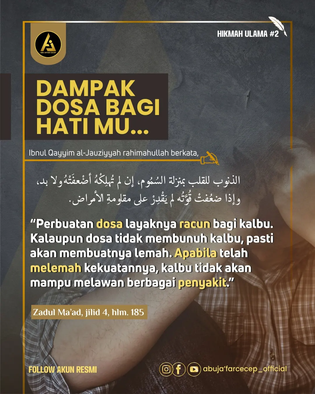 📝 *Hikmah Ulama #2* ✒️ *Dampak Dosa Bagi Hatimu*