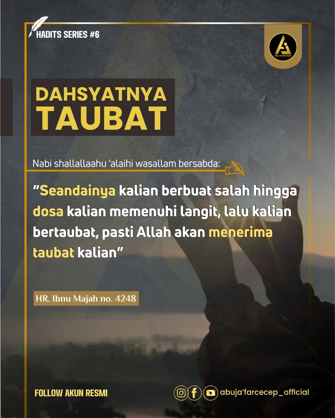 📝 *Hadits Series #6* ✒️ *Dahsyatnya Taubat*