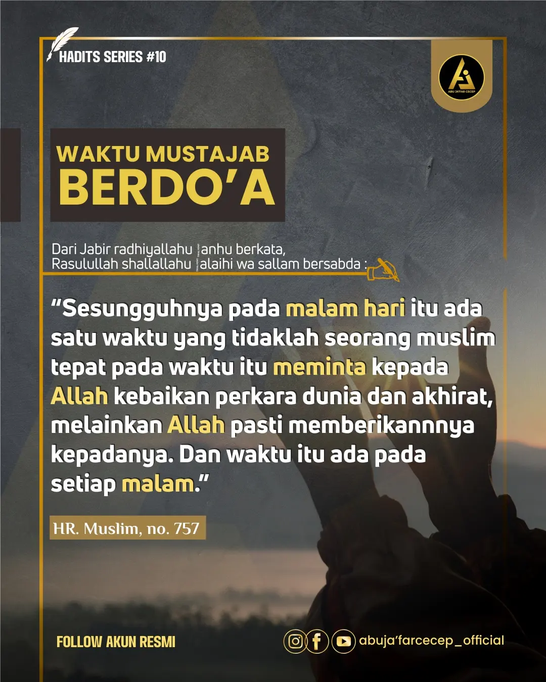 📝 *Hadist Series #10* ✒️ *Waktu Mustajab Berdoa’*