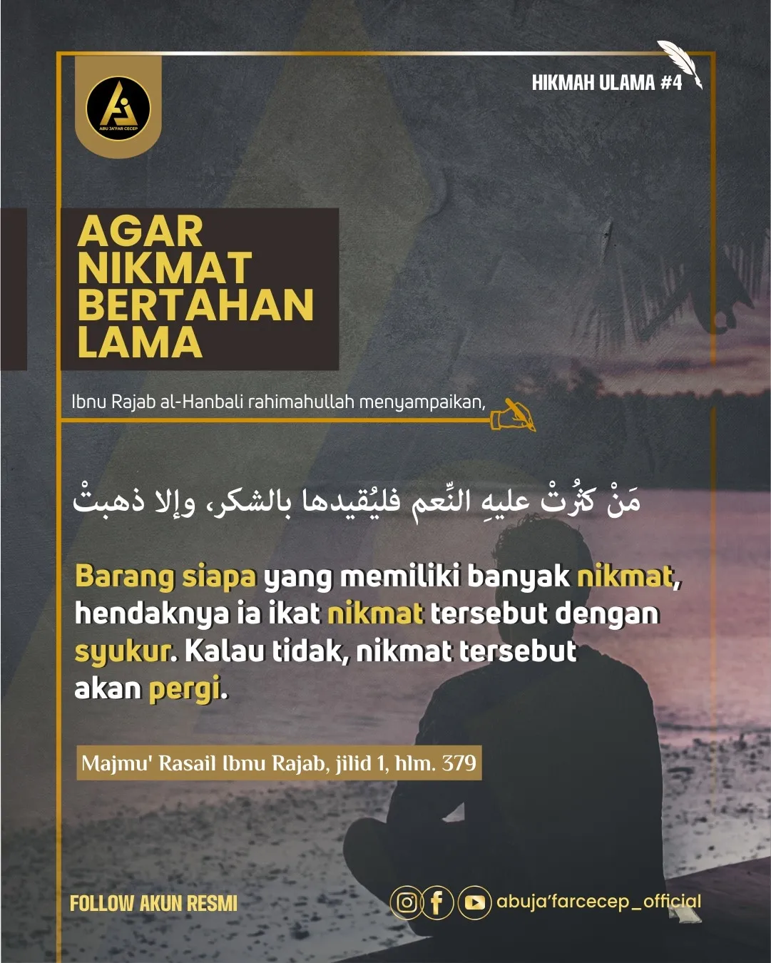 📝 *Hikmah Ulama #4* ✒️ *Agar Nikmat Bertahan Lama*