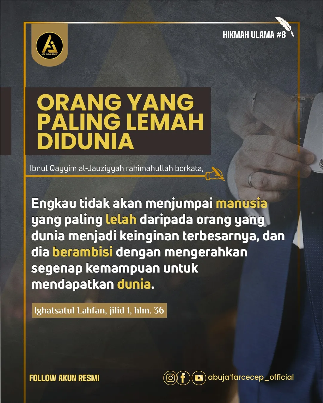 📝 *Hikmah Ulama #7* ✒️ *Orang Yang Paling Lemah didunia*