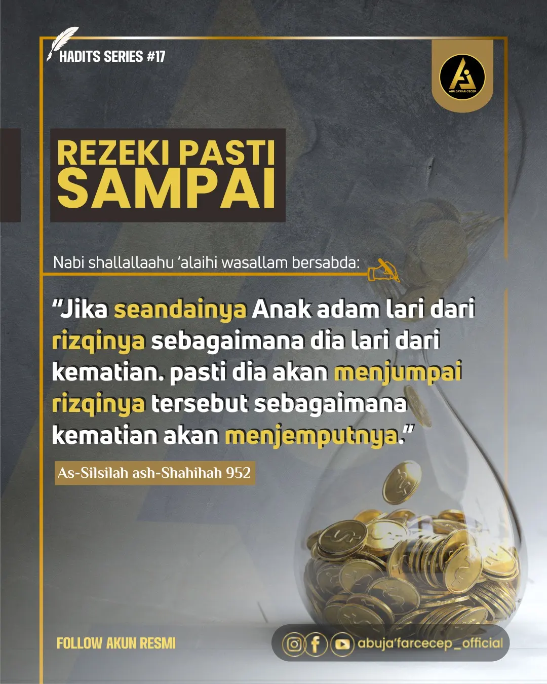 📝 *Hadits Series #17* ✒️ *Rezeki Pasti Akan Sampai*