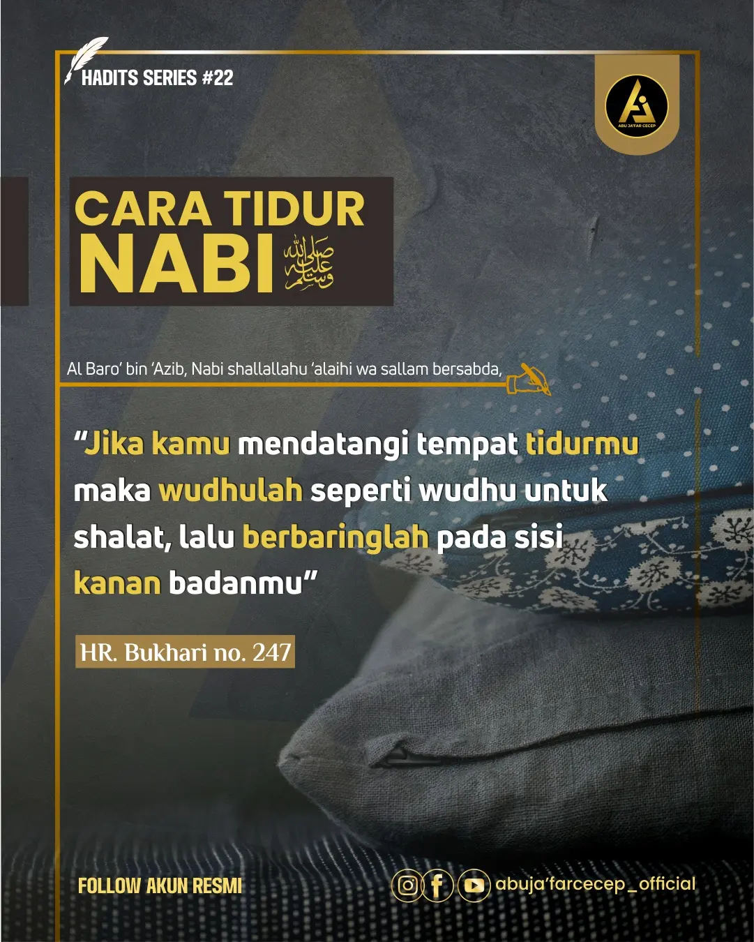 📝 Hadits Series #22 ✒️ *Cara Tidur Nabi*