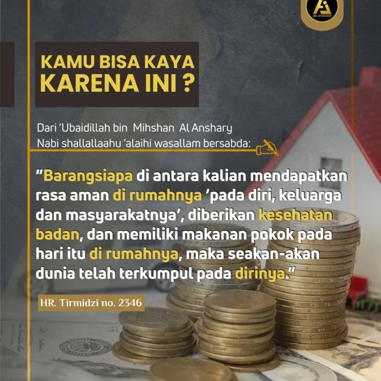 📝 Hadits Series #24 ✒️ *KAMU BISA KAYA KARENA INI ?*