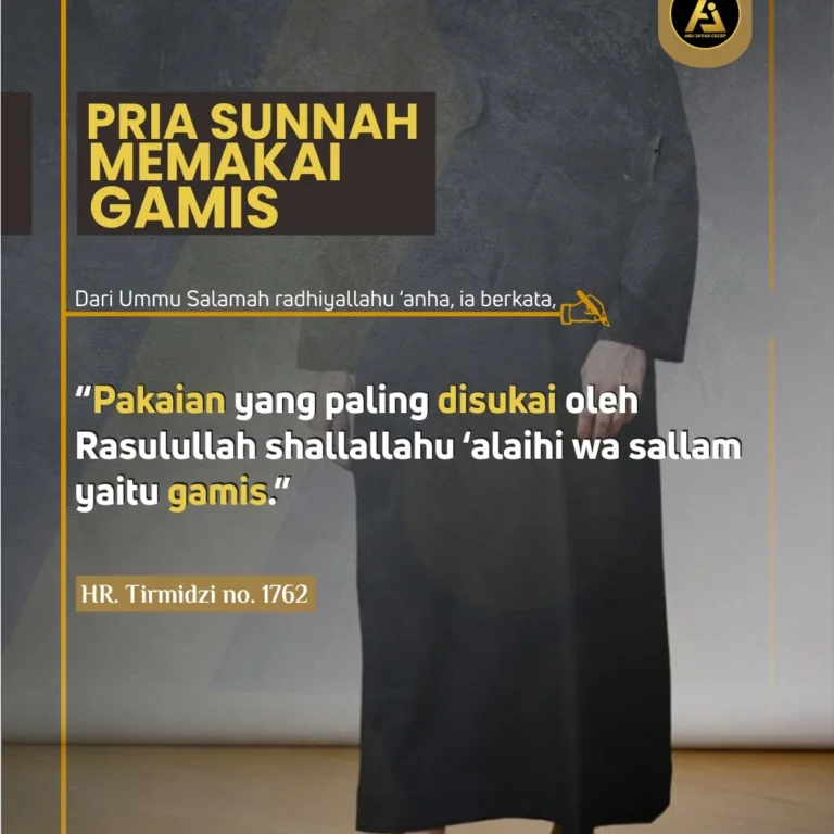 📝 Hadits Series #25 ✒️ *Pria, Sunnah Memakai Gamis*