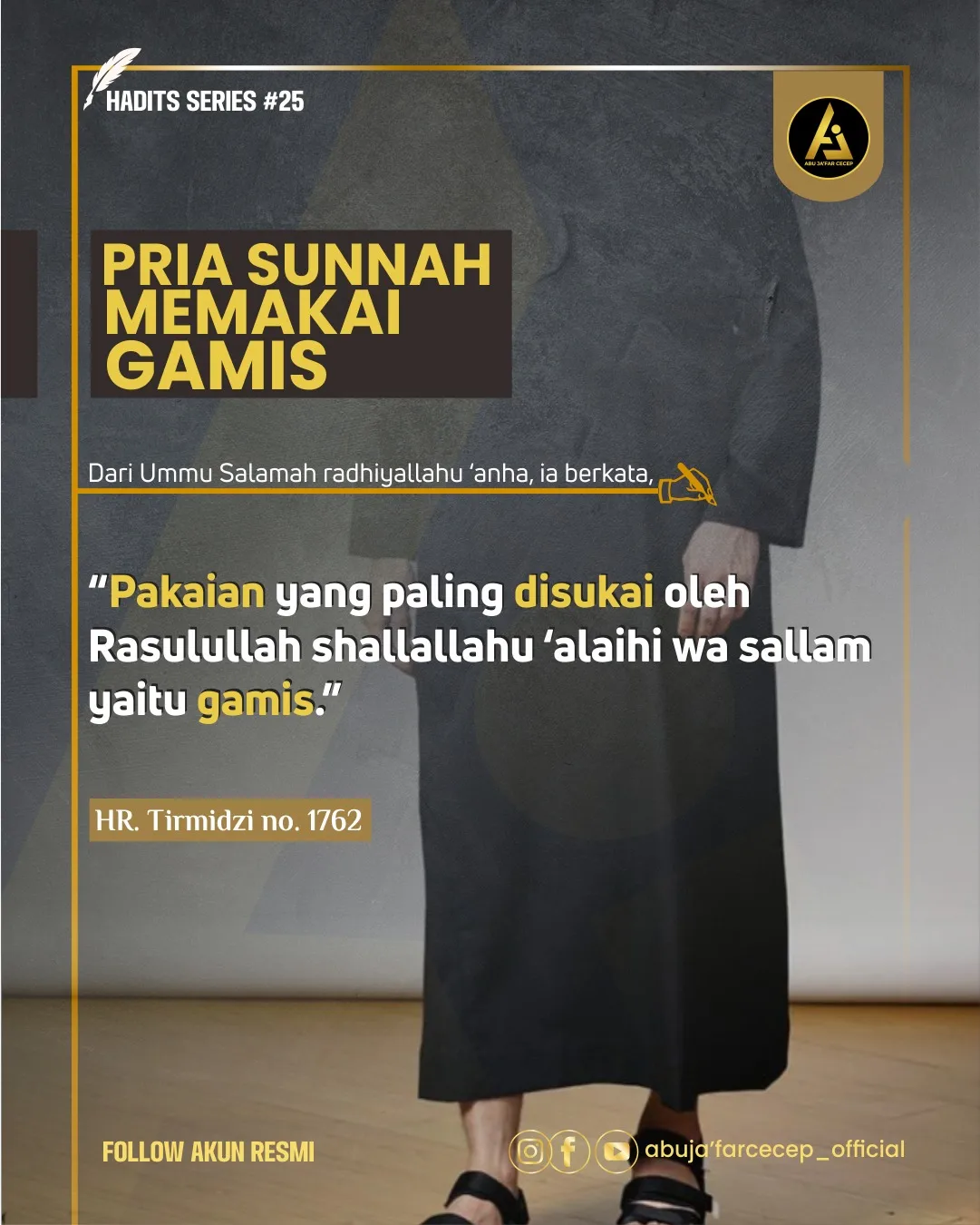 📝 Hadits Series #25 ✒️ *Pria, Sunnah Memakai Gamis*