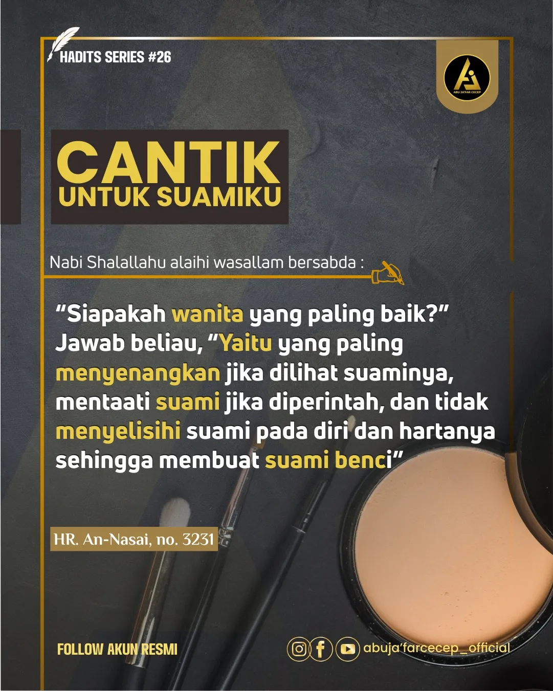 📝 Hadits Series #26 ✒️ *Cantik Untuk Suamiku*