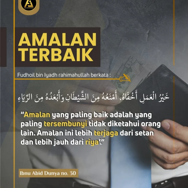 📝 *Hikmah Ulama #12* ✒️ *Amalan Terbaik*