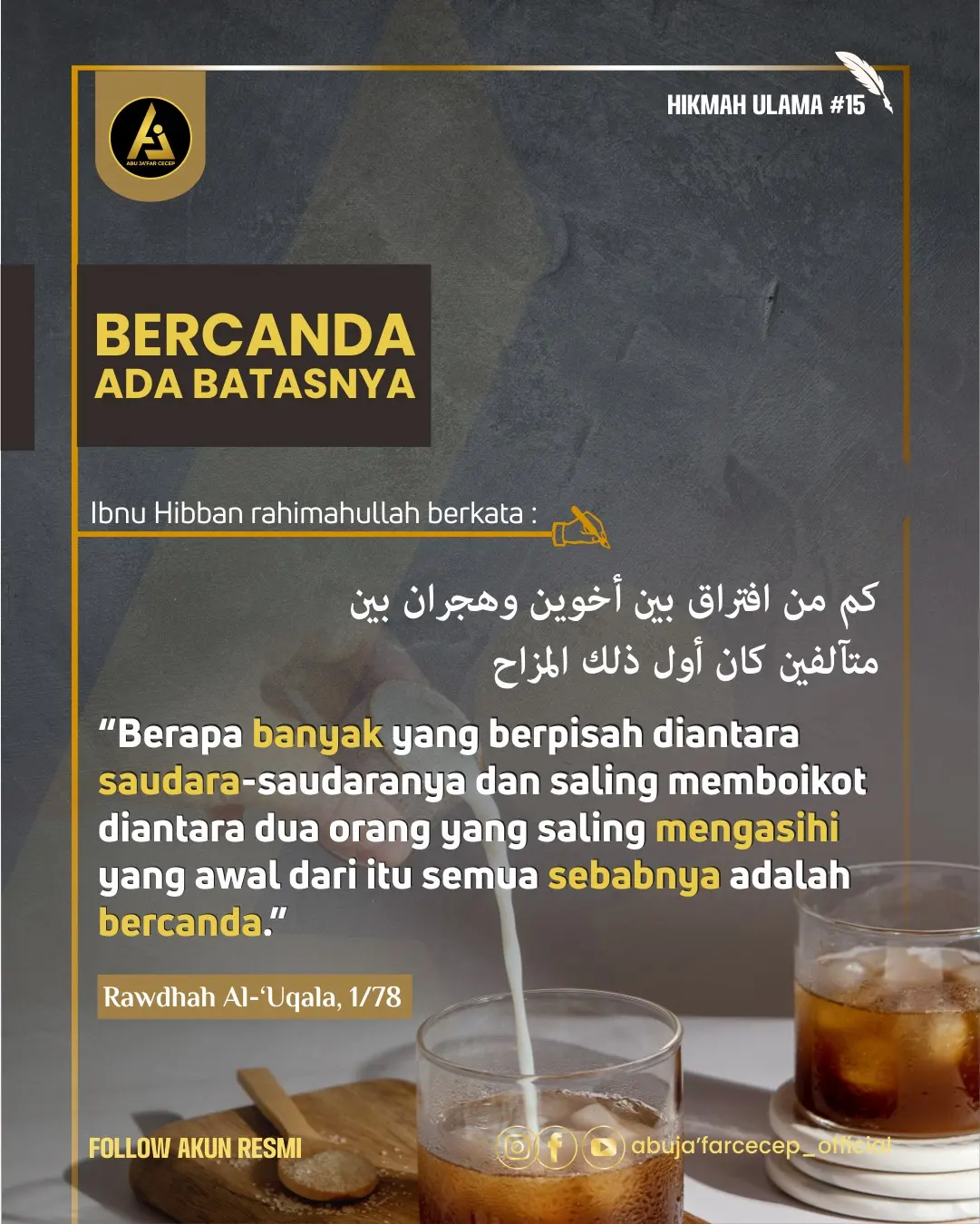 📝 Hikmah Ulama #15 ✒️ *Bercanda Ada Batasnya*