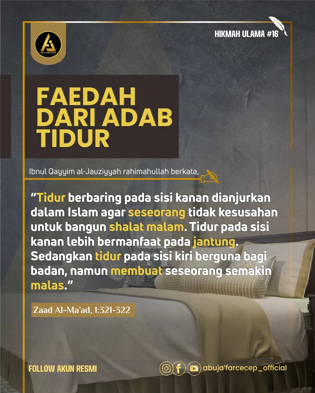 📝 Hikmah Ulama #16 ✒️ *Faedah Dari Adab Tidur*