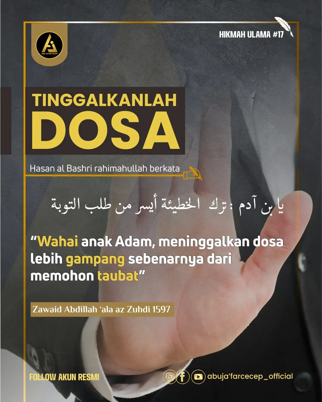 📝 Hikmah Ulama #17 ✒️ *Tinggalkanlan Dosa*