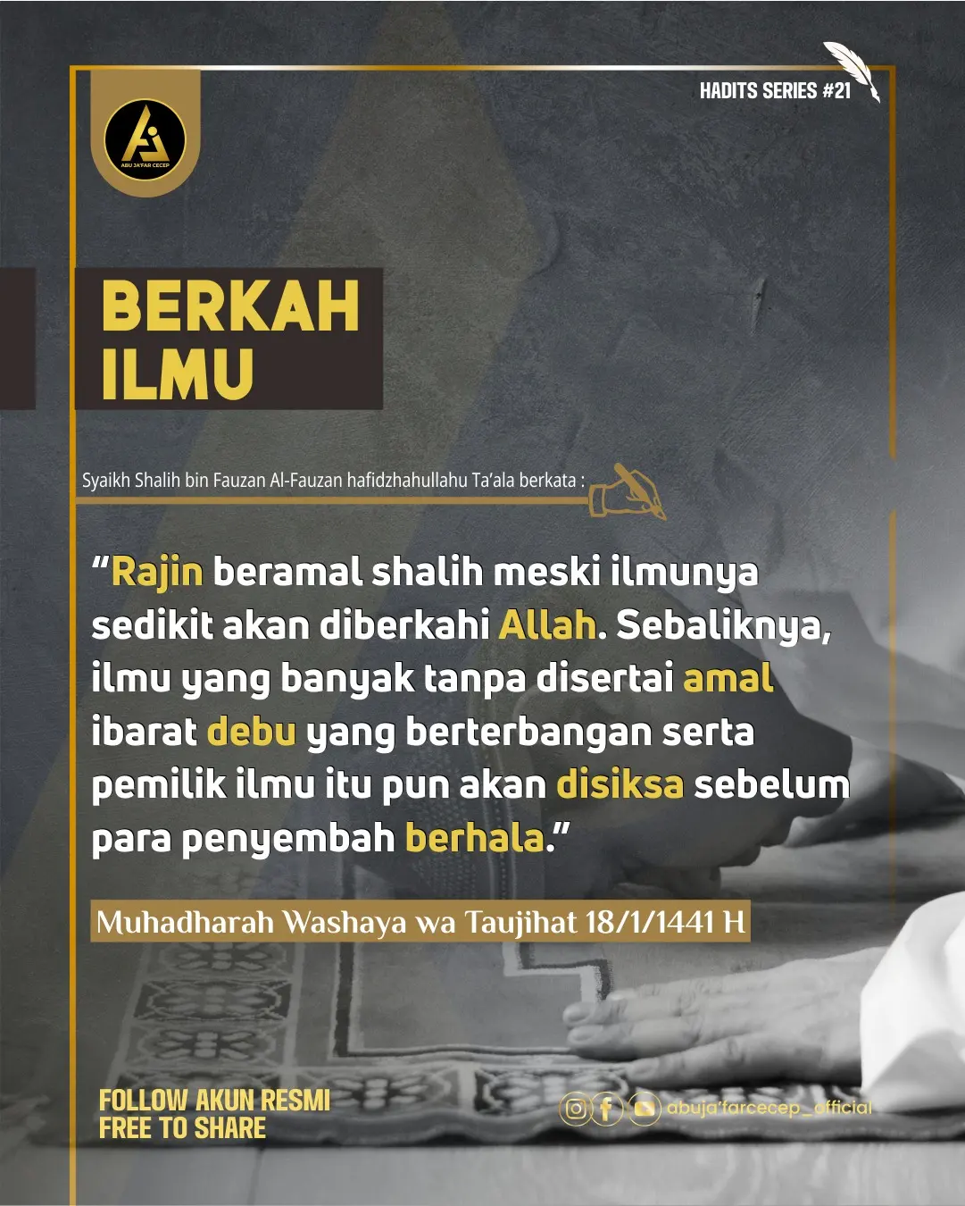 📝 Hikmah Ulama #21 ✒️ *BERKAH ILMU*